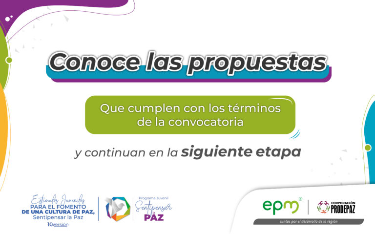 Iniciativas que cumplen con los términos y condiciones de la convocatoria de Estímulos Juveniles Sentipensar la Paz 2026