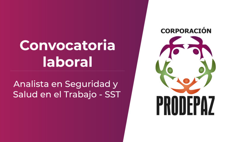 Convocatoria Laboral: Analista en Seguridad y Salud en el Trabajo – SST